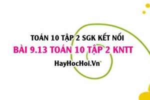 Bài 9.13 SGK Toán 10 tập 2 Kết nối tri thức